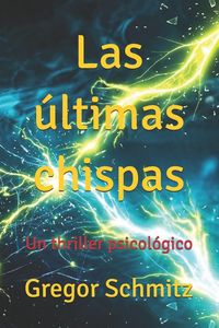Produktbild: Las &uacute;ltimas chispas