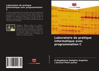 Produktbild: Laboratoire de pratique informatique avec programmation C
