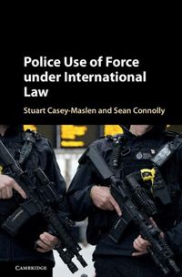Produktbild: Police Use of Force under International Law