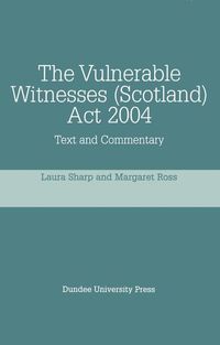 Produktbild: Vulnerable Witnesses Scotland Act 2004