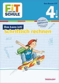 Produktbild: FiT F&Uuml;R DIE SCHULE: Das kann ich! Schriftlich rechnen 4. Klasse