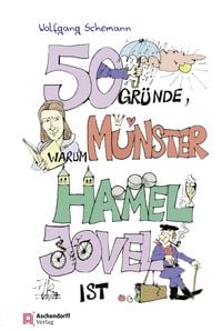 Produktbild: 50 Gr&uuml;nde, warum M&uuml;nster hamel jovel ist!