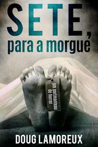 Produktbild: Sete, Para a Morgue