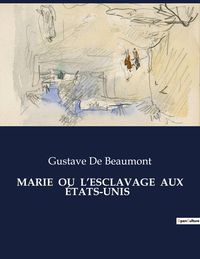 Produktbild: Marie Ou L'esclavage Aux &Eacute;tats-Unis