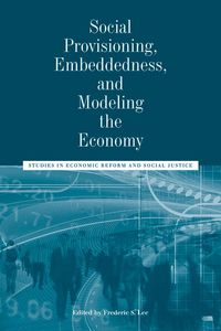 Produktbild: Social Provisioning, Embeddedness, and Modeling the Economy