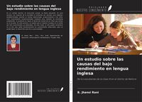 Produktbild: Un estudio sobre las causas del bajo rendimiento en lengua inglesa