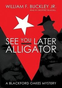 Bild vom Artikel See You Later, Alligator vom Autor William F. Buckley