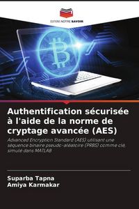 Produktbild: Authentification s&eacute;curis&eacute;e &agrave; l'aide de la norme de cryptage avanc&eacute;e (AES)
