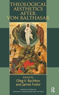 Produktbild: Theological Aesthetics after von Balthasar