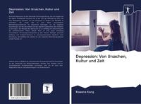 Produktbild: Depression: Von Ursachen, Kultur und Zeit