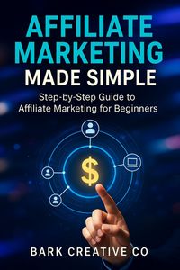 Produktbild: Affiliate Marketing Made Simple Step-by-Step Guide to Affiliate Marketing for Beginner's