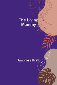 Produktbild: The Living Mummy
