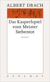 Produktbild: Das Kasperlspiel vom Meister Siebentot. Dramen I
