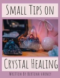 Produktbild: Small Tips on Crystal Healing