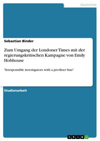 Produktbild: Zum Umgang der Londoner Times mit der regierungskritischen Kampagne von Emily Hobhouse