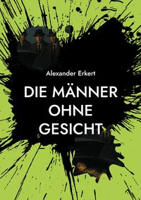 Produktbild: Die M&auml;nner ohne Gesicht