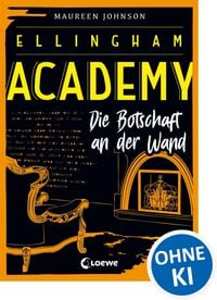 Produktbild: Ellingham Academy (Band 3) - Die Botschaft an der Wand