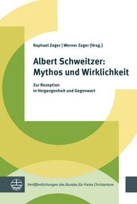 Produktbild: Albert Schweitzer: Mythos und Wirklichkeit