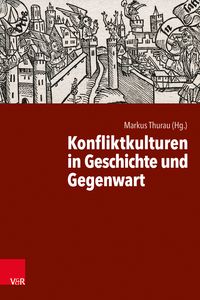 Produktbild: Konfliktkulturen in Geschichte und Gegenwart