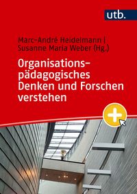 Produktbild: Organisationsp&auml;dagogisches Denken und Forschen verstehen