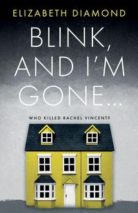 Produktbild: Blink, and I'm Gone