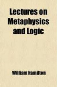 Produktbild: Lectures on Metaphysics and Logic