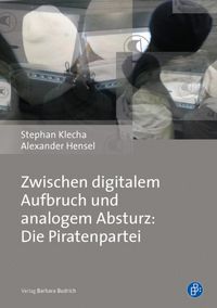 Produktbild: Zwischen digitalem Aufbruch und analogem Absturz: Die Piratenpartei