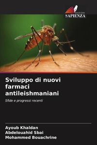 Produktbild: Sviluppo di nuovi farmaci antileishmaniani