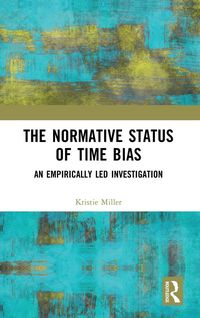 Produktbild: The Normative Status of Time Bias