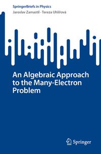 Produktbild: An Algebraic Approach to the Many-Electron Problem