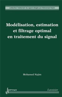 Produktbild: Mod&eacute;lisation, estimation et filtrage optimal en traitement du signal