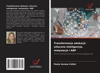 Produktbild: Transformacja edukacji: sztuczna inteligencja, motywacja i ABP