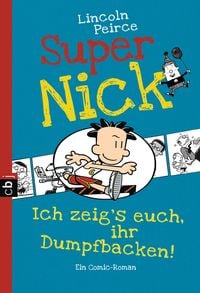 Produktbild: Ich zeig's euch, ihr Dumpfbacken! / Super Nick Bd. 6
