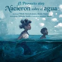 Produktbild: El Proyecto 1619: Nacieron Sobre El Agua
