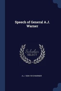 Produktbild: Speech of General A.J. Warner