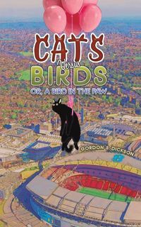 Produktbild: Cats versus Birds; or, a Bird in the Paw...
