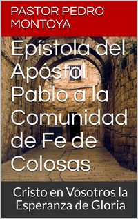 Produktbild: Ep&iacute;stola del Ap&oacute;stol Pablo a la Comunidad de Fe de Colosas