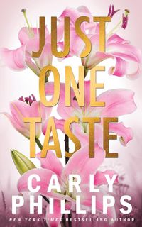 Bild vom Artikel Just One Taste vom Autor Carly Phillips