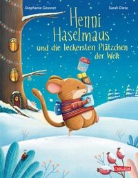 Produktbild: Henni Haselmaus und die leckersten Pl&auml;tzchen der Welt