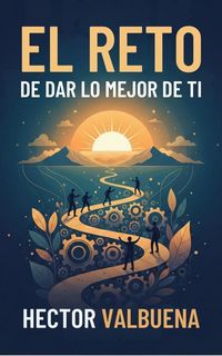 Produktbild: El Reto de Dar lo Mejor de Ti
