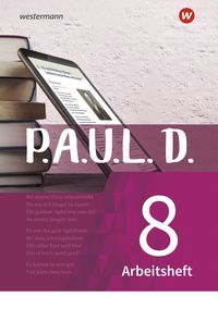 Produktbild: P.A.U.L. D. (Paul) 8. Arbeitsheft. Für Gymnasien und Gesamtschulen - Neubearbeitung