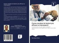 Produktbild: Come rendere le lezioni pi&ugrave; efficaci e interessanti