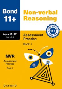 Produktbild: Bond 11+ Non-verbal Reasoning Assessment Practice Papers 10-11+ Years: Book 1 (for GL Assessment & other 11 plus exams)