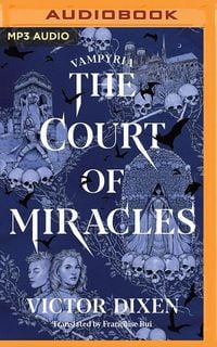 Bild vom Artikel The Court of Miracles vom Autor Victor Dixen
