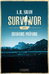 Bild vom Artikel Grahams Prüfung (survivor) vom Autor A.R. Shaw
