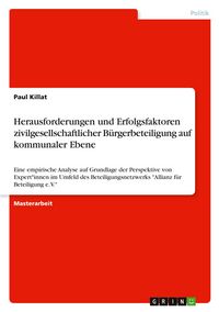 Produktbild: Herausforderungen und Erfolgsfaktoren zivilgesellschaftlicher B&uuml;rgerbeteiligung auf kommunaler Ebene