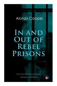 Produktbild: In and Out of Rebel Prisons (Illustrated Edition)