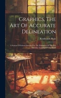Produktbild: Graphics, The Art Of Accurate Delineation