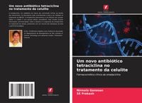 Produktbild: Um novo antibi&oacute;tico tetraciclina no tratamento da celulite