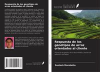 Produktbild: Respuesta de los genotipos de arroz orientados al cliente